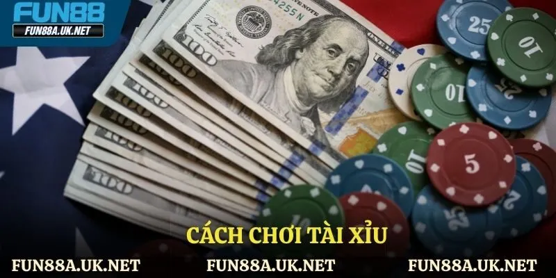 cách chơi tài xỉu
