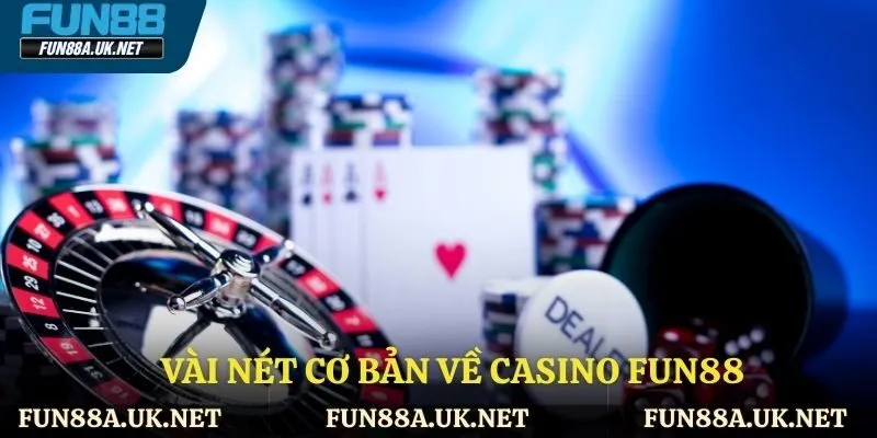 Vài nét cơ bản về casino 